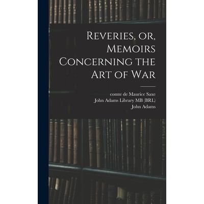 Reveries, or, Memoirs Concerning the art of War