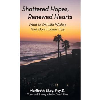 Shattered Hopes, Renewed Hearts