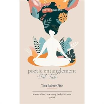 Poetic Entaglement Soul Tribe