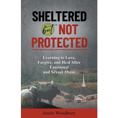 Sheltered but Not Protected