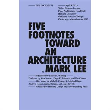 Five Footnotes Toward an Architecture