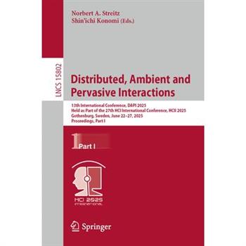 Distributed, Ambient and Pervasive Interactions