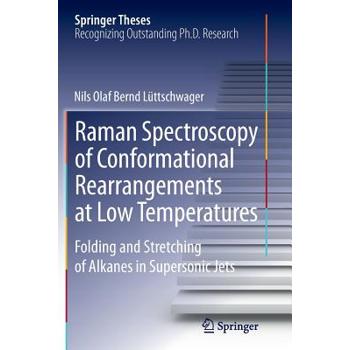 Raman Spectroscopy of Conformational Rearrangements at Low Temperatures