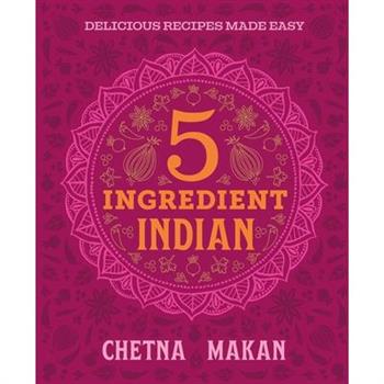 Chetna's 5-Ingredient Indian