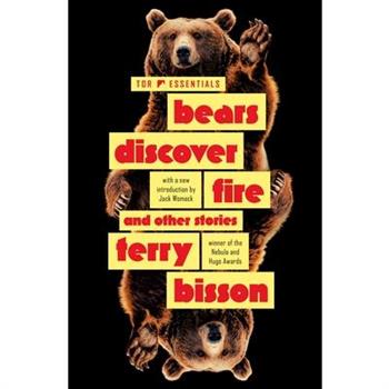 Bears Discover Fire and Other Stories