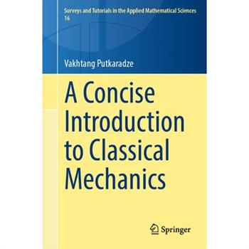 A Concise Introduction to Classical Mechanics