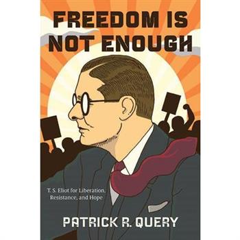 Freedom Is Not Enough