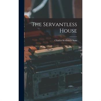 The Servantless House