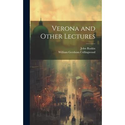 Verona and Other Lectures