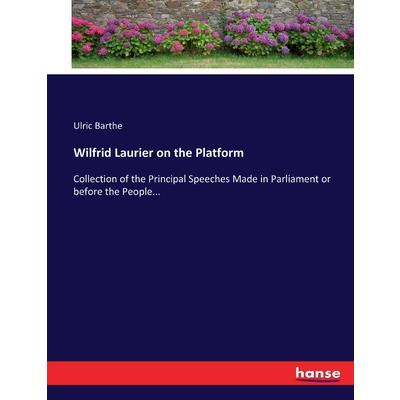 Wilfrid Laurier on the Platform