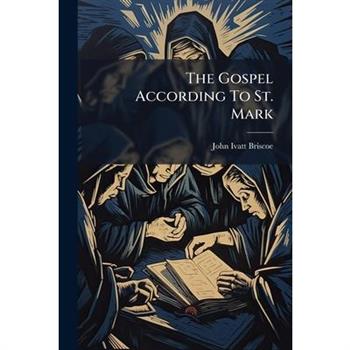 The Gospel According To St. Mark