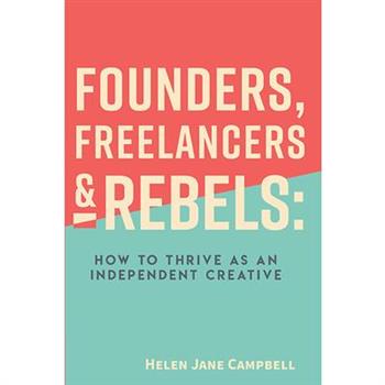 Founders, Freelancers & Rebels