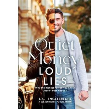 Quiet Money, Loud Lies