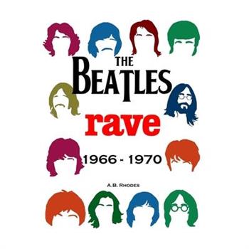 The Beatles Rave 1966-1970