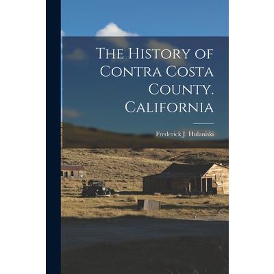 The History of Contra Costa County. California