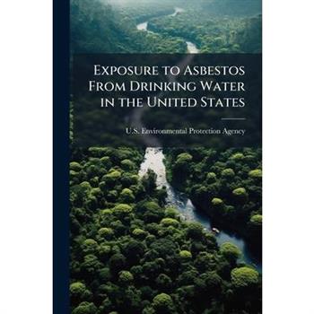 Exposure to Asbestos From Drinking Water in the United States