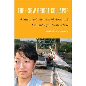 The I-35w Bridge Collapse