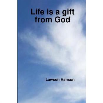 Life is a gift from God