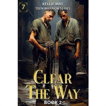Clear The Way Book 2 The Demons Of Andersonville