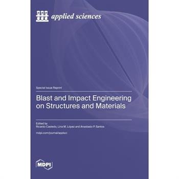 Blast and Impact Engineering on Structures and Materials
