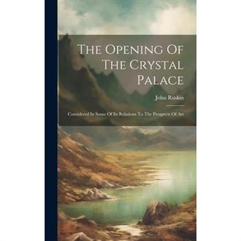 The Opening Of The Crystal Palace
