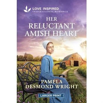 Her Reluctant Amish Heart