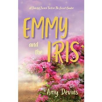 Emmy and the Iris
