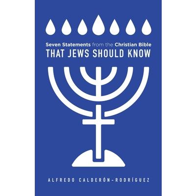 Seven Statements from the Christian Bible that Jews Should Know