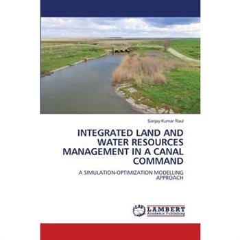 Integrated Land and Water Resources Management in a Canal Command