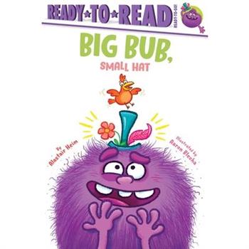Big Bub, Small Hat