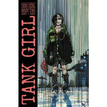 Tank Girl: Color Classics Book 2 1990-1993