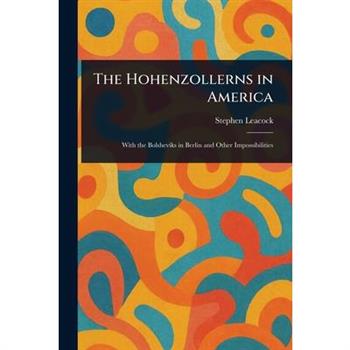 The Hohenzollerns in America
