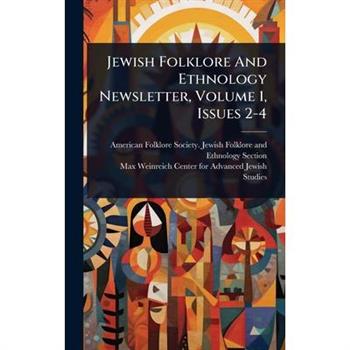 Jewish Folklore And Ethnology Newsletter, Volume 1, Issues 2-4