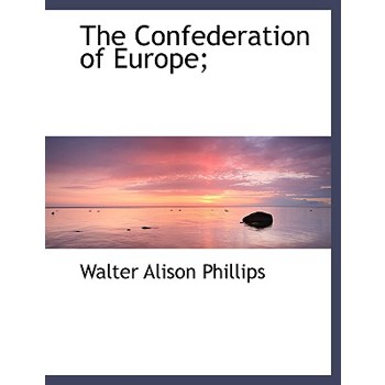 The Confederation of Europe;