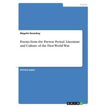 Poems from the Prewar Period. Literature and Culture of the First World War