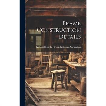 Frame Construction Details