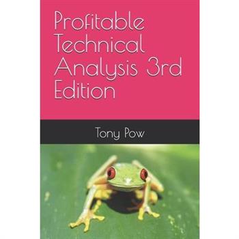 Profitable Technical Analysis 3rd Edition