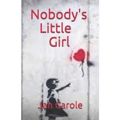Nobody’s Little Girl