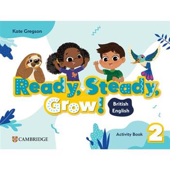 Ready, Steady, Grow! Level 2 Activity Book British English