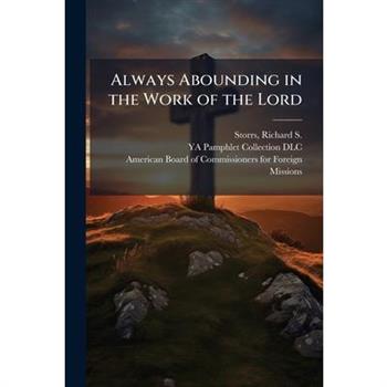 Always Abounding in the Work of the Lord