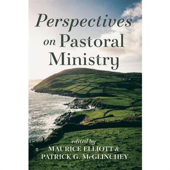 Perspectives on Pastoral Ministry