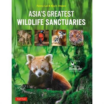 Asia's Greatest Wildlife Sanctuaries