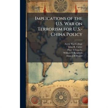 Implications of the U.S. War on Terrorism for U.S.-China Policy