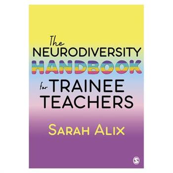 The Neurodiversity Handbook for Trainee Teachers