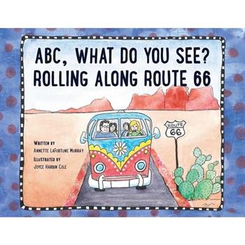 ABC, What Do You See? Rolling Along Route 66
