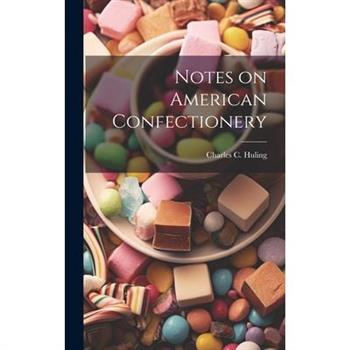 Notes on American Confectionery