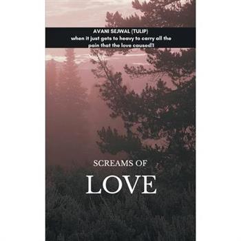 Screams of love
