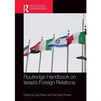 Routledge Handbook on Israel’s Foreign Relations