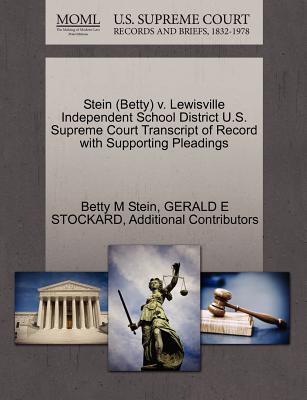 Stein (Betty) V. Lewisville Independent School District U.S. Supreme Court Transcript of Record with Supporting Pleadings