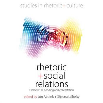 Rhetoric and Social Relations